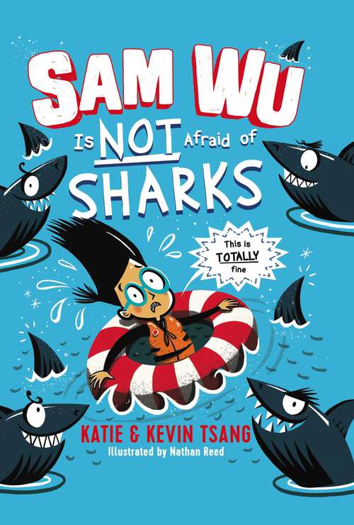 Book cover of Sam Wu Is Not Afraid of Sharks (Sam Wu Is Not Afraid #2)