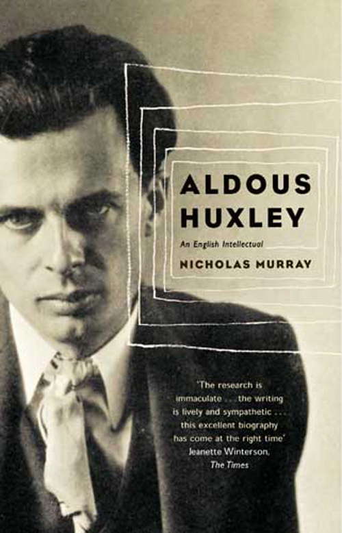 Book cover of Aldous Huxley: An English Intellectual