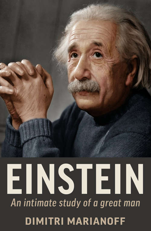 Book cover of Einstein: An Intimate Study of a Great Man