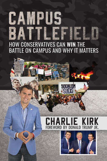 Book cover of The Campus Battlefield (How Conservatives Can WIN the Battle on Campus and Why It Matters)