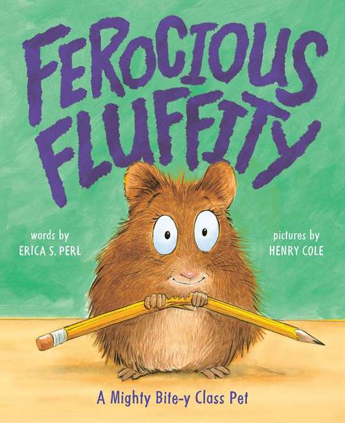 Book cover of Ferocious Fluffity: A Mighty Bite-y Class Pet