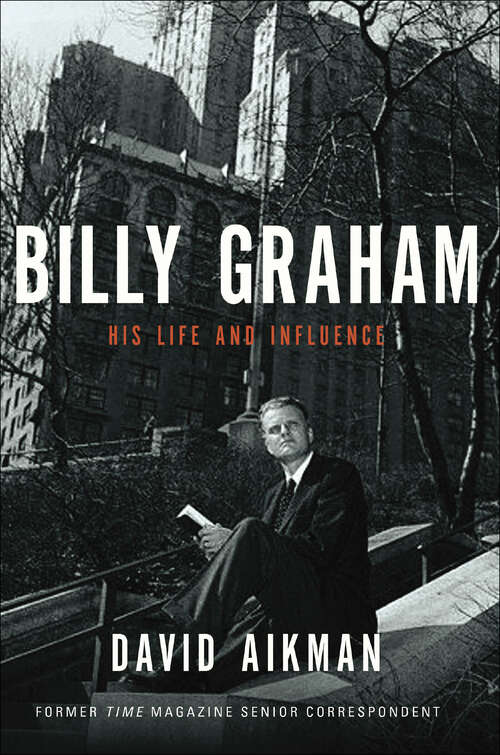 Book cover of Billy Graham: His Life and Influence
