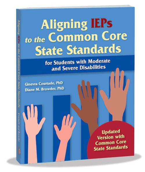 Aligning IEPs to Academic Standards: For Students with Moderate and Severe Disabilities