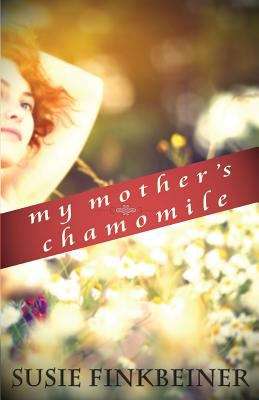 Book cover of My Mother's Chamomile