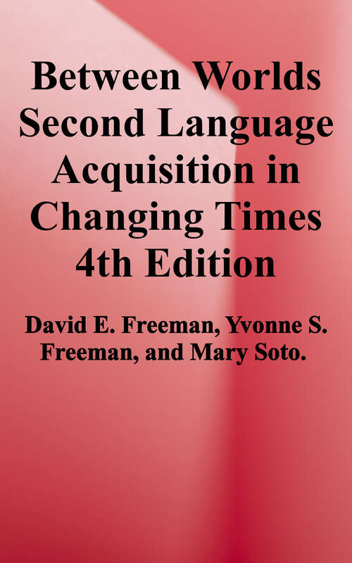 Between Worlds: Second Language Acquisition in Changing Times
