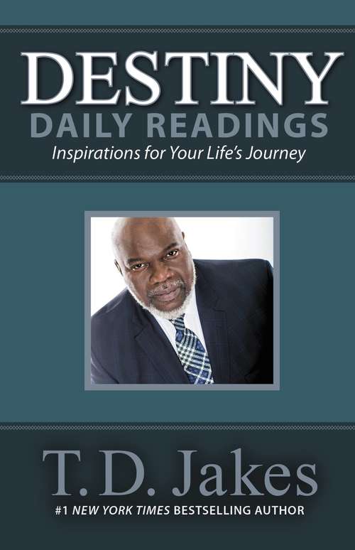 Destiny Daily Readings: Inspirations for Your Life's Journey