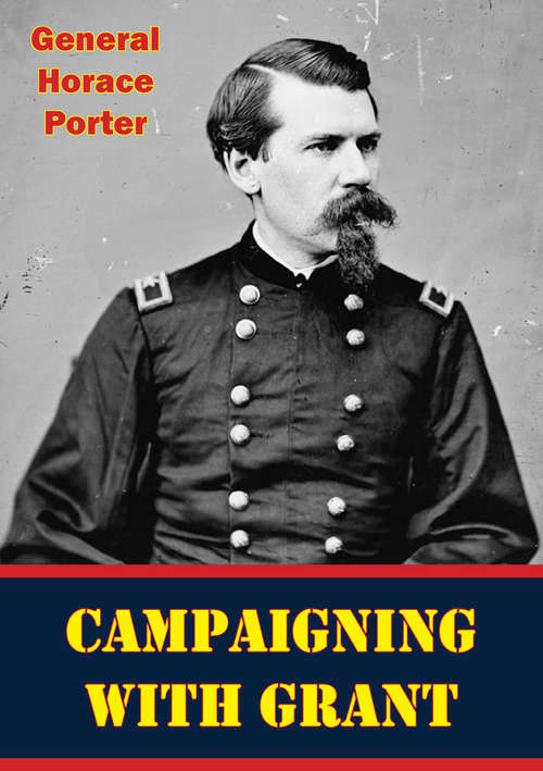 Book cover of Campaigning With Grant [Illustrated Edition]