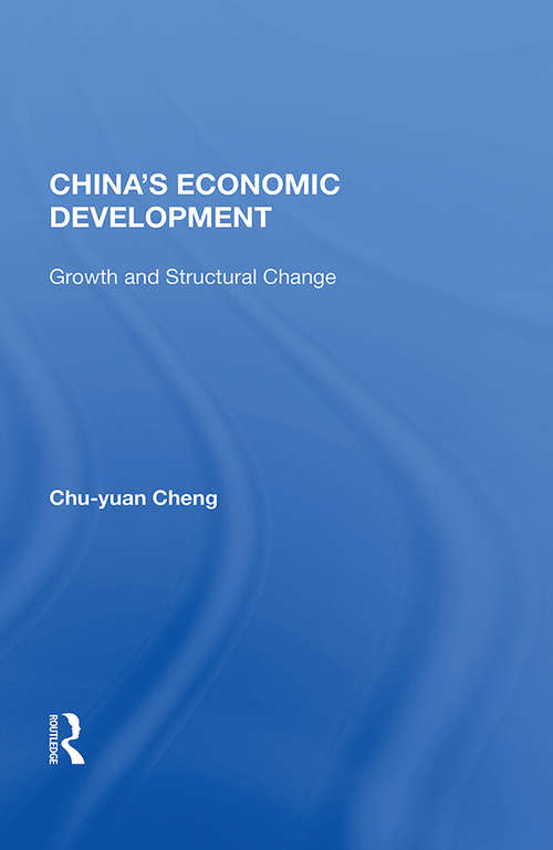 China's Economic Development: Growth And Structural Change