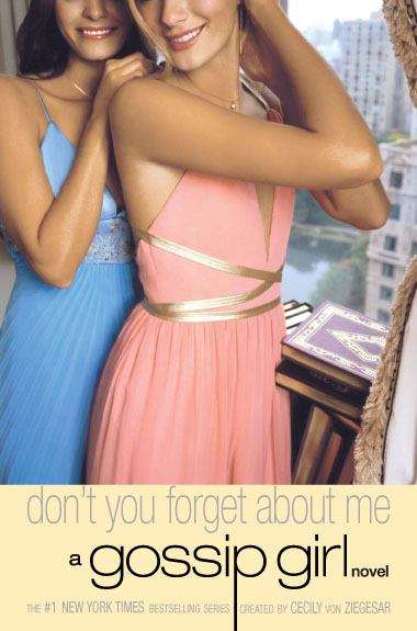 Book cover of Don't You Forget about Me (Gossip Girl #11)