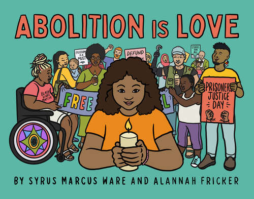 Book cover of Abolition is Love
