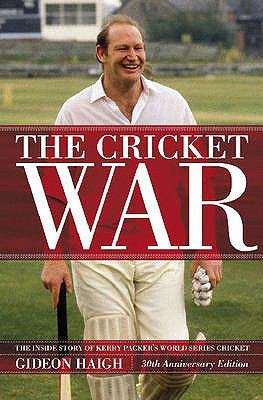 Book cover of The Cricket War by Gideon Haigh