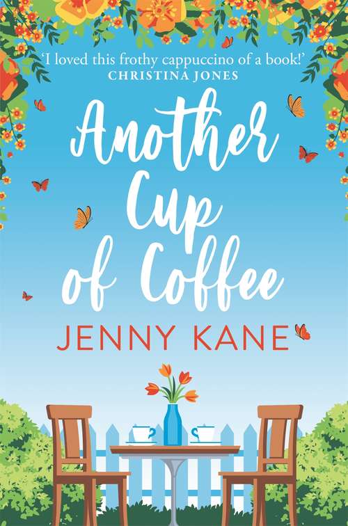 Another Cup Of Coffee: a heart-warming and irresistible romance that will put a smile on your face (The Another Cup Series #1)