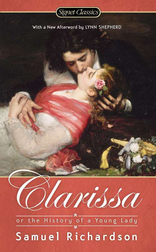 Clarissa: Or the History of a Young Lady