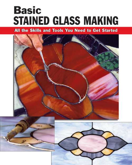 Book cover of Basic Stained Glass Making (How To Basics)