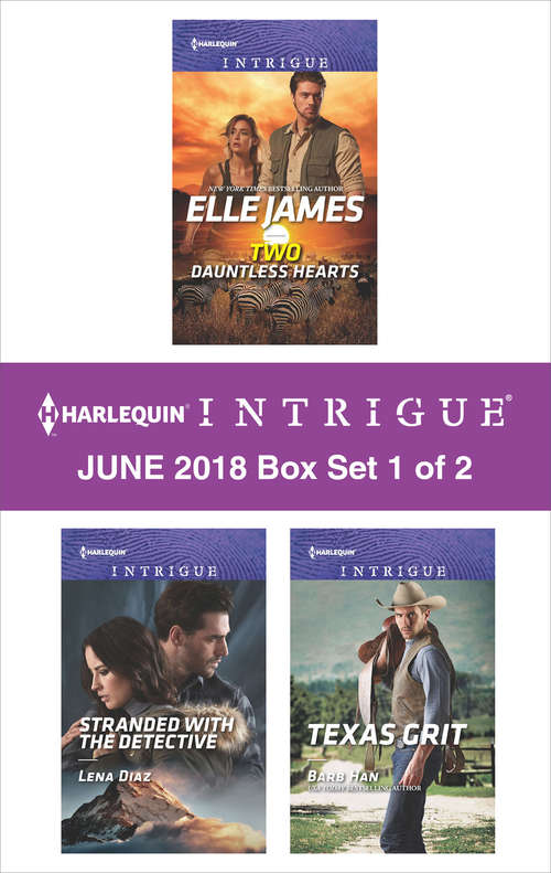 Book cover of Harlequin Intrigue June - Box Set 1 of 2: Two Dauntless Hearts\Stranded with the Detective\Texas Grit