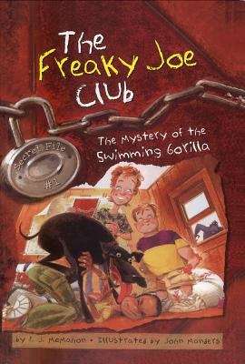 Book cover of The Mystery of the Swimming Gorilla (The Freaky Joe Club Secret File #1) (Pictures described)
