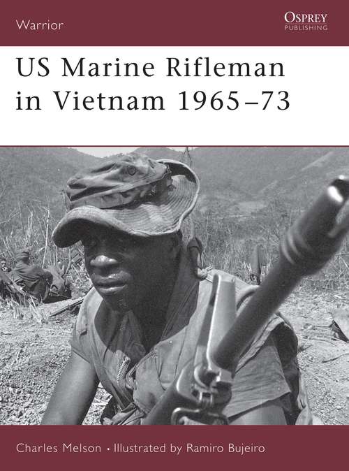 Book cover of US Marine Rifleman in Vietnam 1965-73