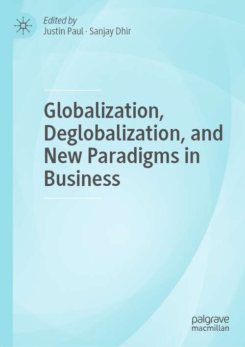 Globalization, Deglobalization, and New Paradigms in Business