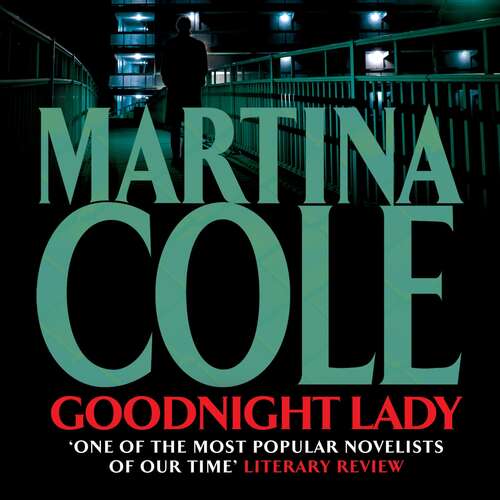 Book cover of Goodnight Lady: A compelling thriller of power and corruption
