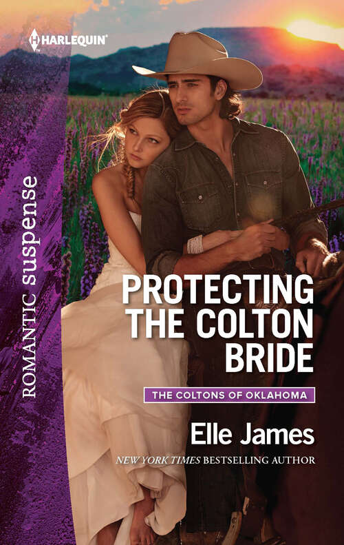 Book cover of Protecting the Colton Bride: Protecting The Colton Bride A Wanted Man Agent Zero The Secret King (The Coltons of Oklahoma #4)