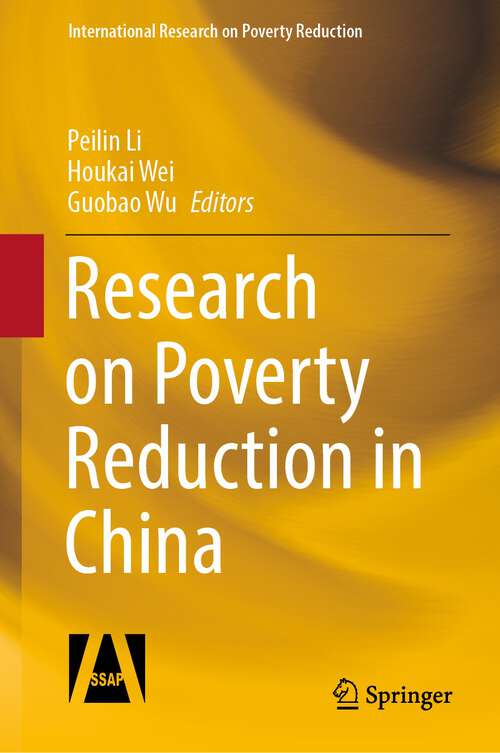 Research on Poverty Reduction in China (International Research on Poverty Reduction)