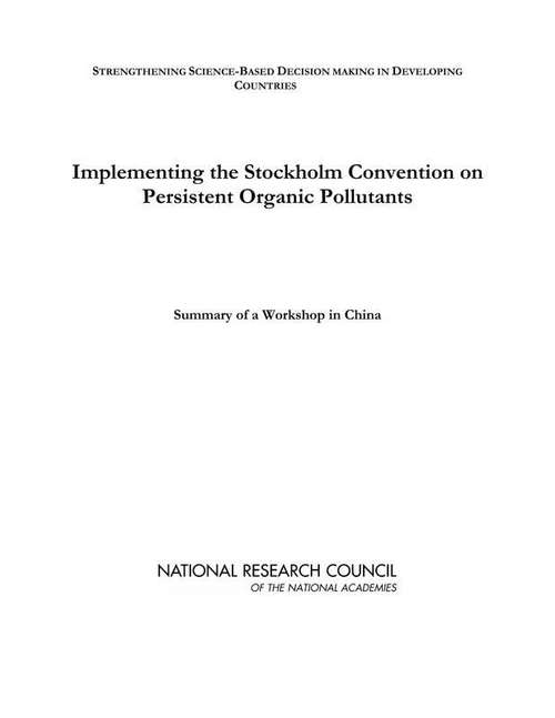 Book cover of Implementing the Stockholm Convention on Persistent Organic Pollutants: Summary of a Workshop in China