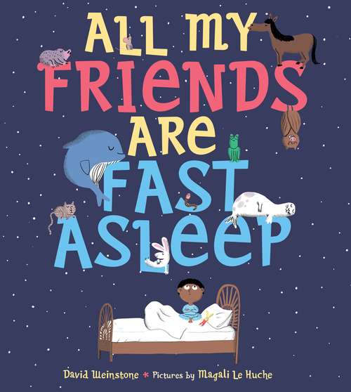 Book cover of All My Friends Are Fast Asleep