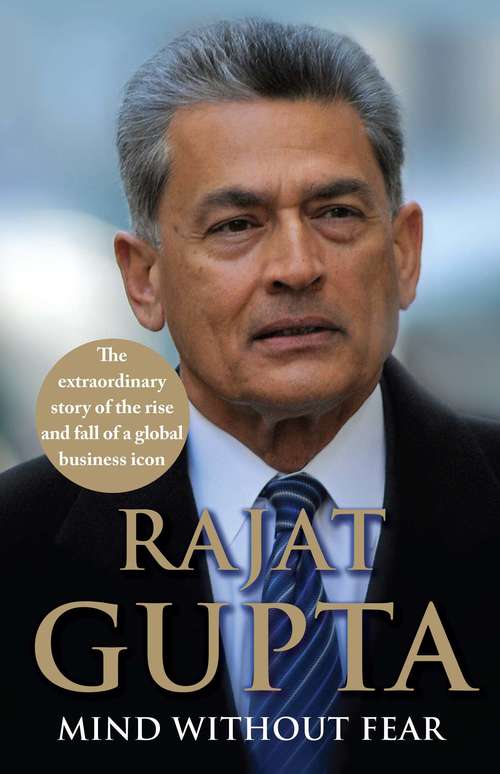 Book cover of Mind Without Fear: The Extraordinary Story of the Rise and Fall of a Global Business Icon