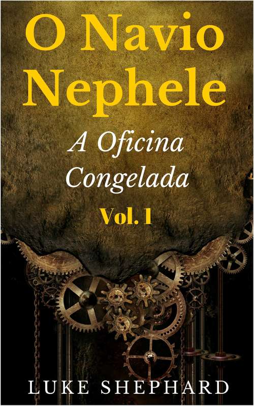 Book cover of O Navio Nephele - A Oficina Congelada