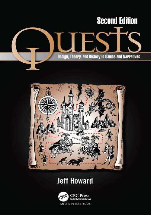 Book cover of Quests: Design, Theory, and History in Games and Narratives (2)