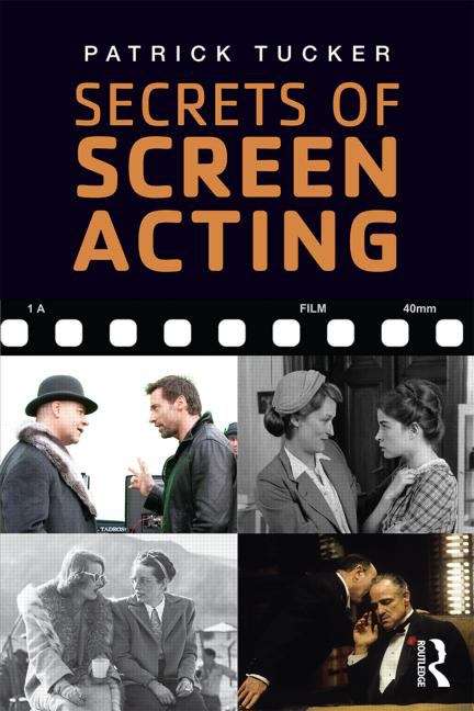 Secrets of Screen Acting Third Edition