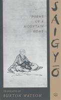 Saigyo: Poems Of A Mountain Home (Translations From The Asian Classics)