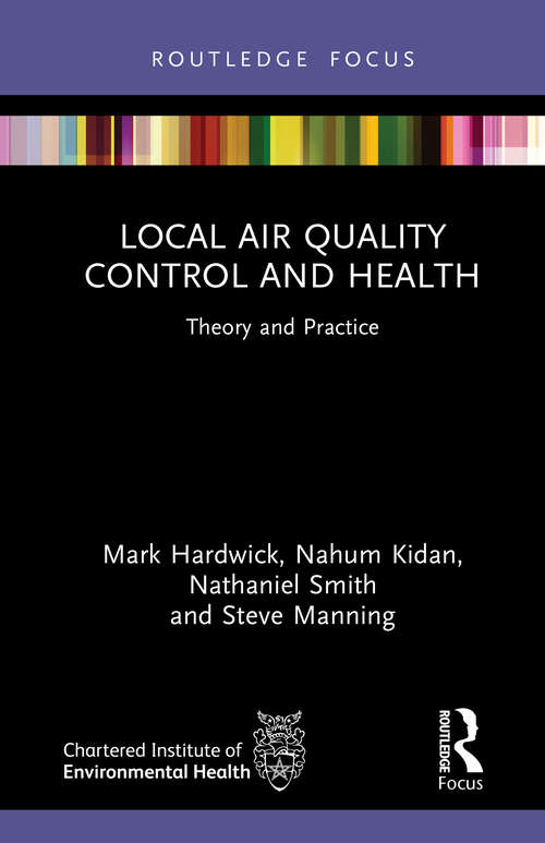 Book cover of Local Air Quality Control and Health: Theory and Practice (1) (Routledge Focus on Environmental Health)