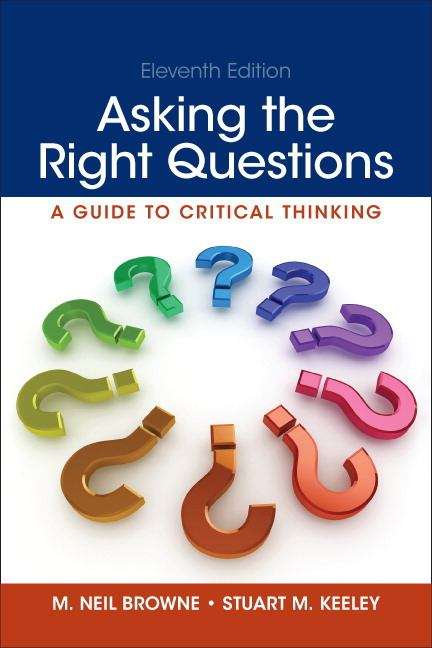 Asking The Right Questions (Eleventh Edition)