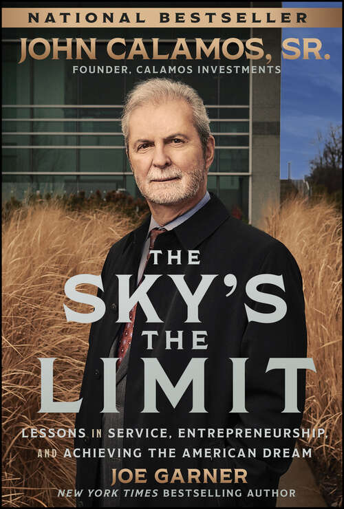 Book cover of The Sky's the Limit: Lessons in Service, Entrepreneurship, and Achieving the American Dream