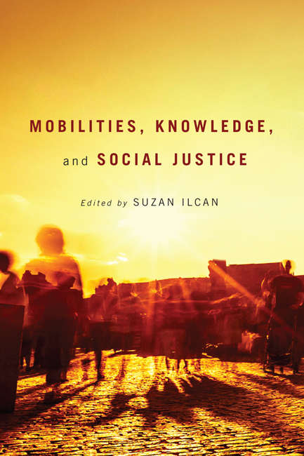 Book cover of Mobilities, Knowledge, and Social Justice