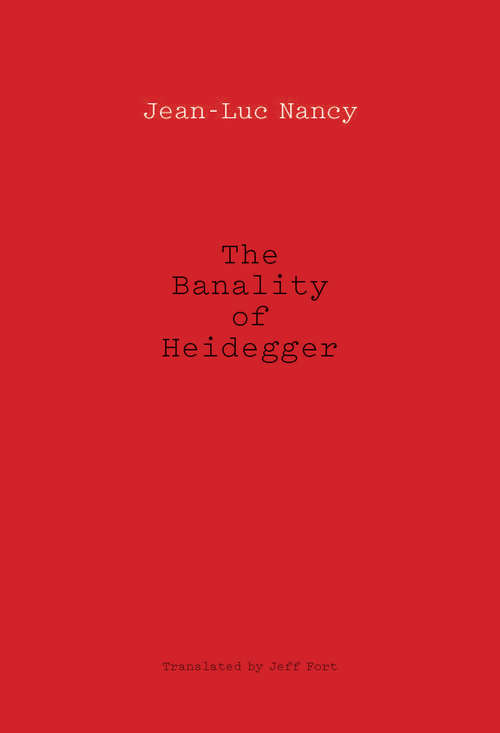 The Banality of Heidegger