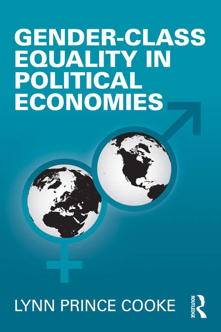 Gender-Class Equality in Political Economies (Perspectives on Gender)