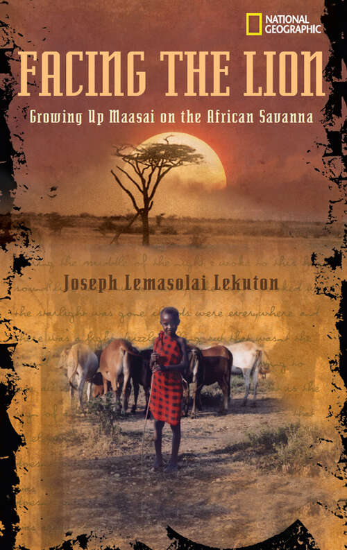 Book cover of Facing the Lion: Growing Up Maasai on the African Savanna