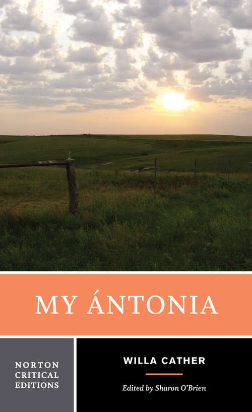My Ántonia (Norton Critical Editions)