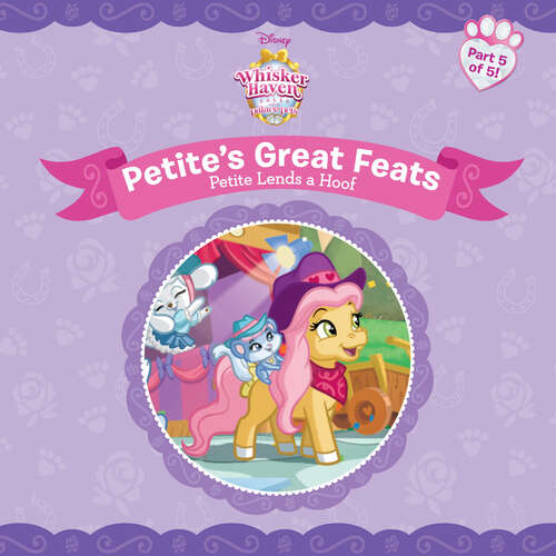 Book cover of Whisker Haven Tales with the Palace Pets:: Petite Lends a Hoof