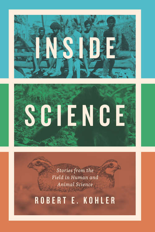 Inside Science: Stories from the Field in Human and Animal Science