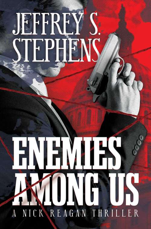 Book cover of Enemies Among Us: A Nick Reagan Thriller