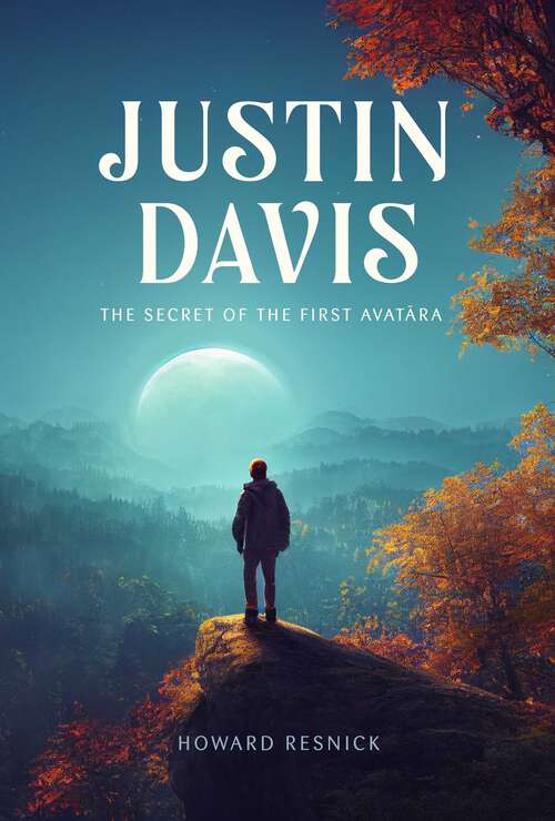 Book cover of Justin Davis: The Secret of the First Avatara