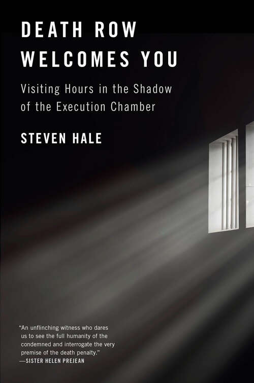Book cover of Death Row Welcomes You: Visiting Hours in the Shadow of the Execution Chamber