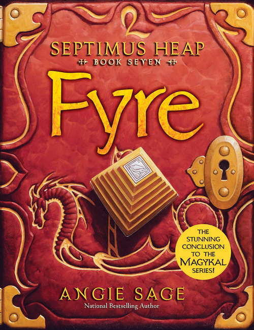 Fyre: Book One: Magyk, Book Two: Flyte, Book Three: Physik, Book Four: Queste, Book Five: Syren, Book Six: Darke, Book Seven: Fyre, The Magykal Papers, The Darke Toad (Septimus Heap #7)