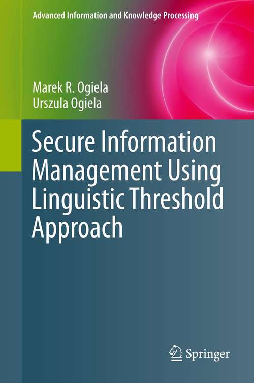 Book cover of Secure Information Management Using Linguistic Threshold Approach