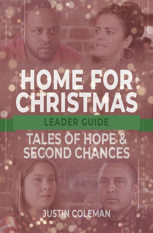 Home for Christmas Leader Guide: Tales of Hope and Second Chances (Home for Christmas)