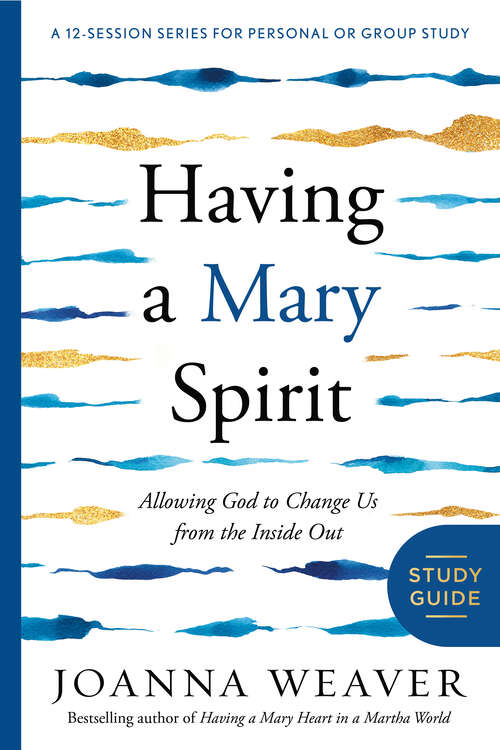 Book cover of Having a Mary Spirit Study Guide