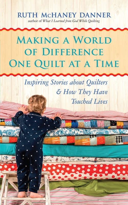 Making a World of Difference One Quilt at a Time